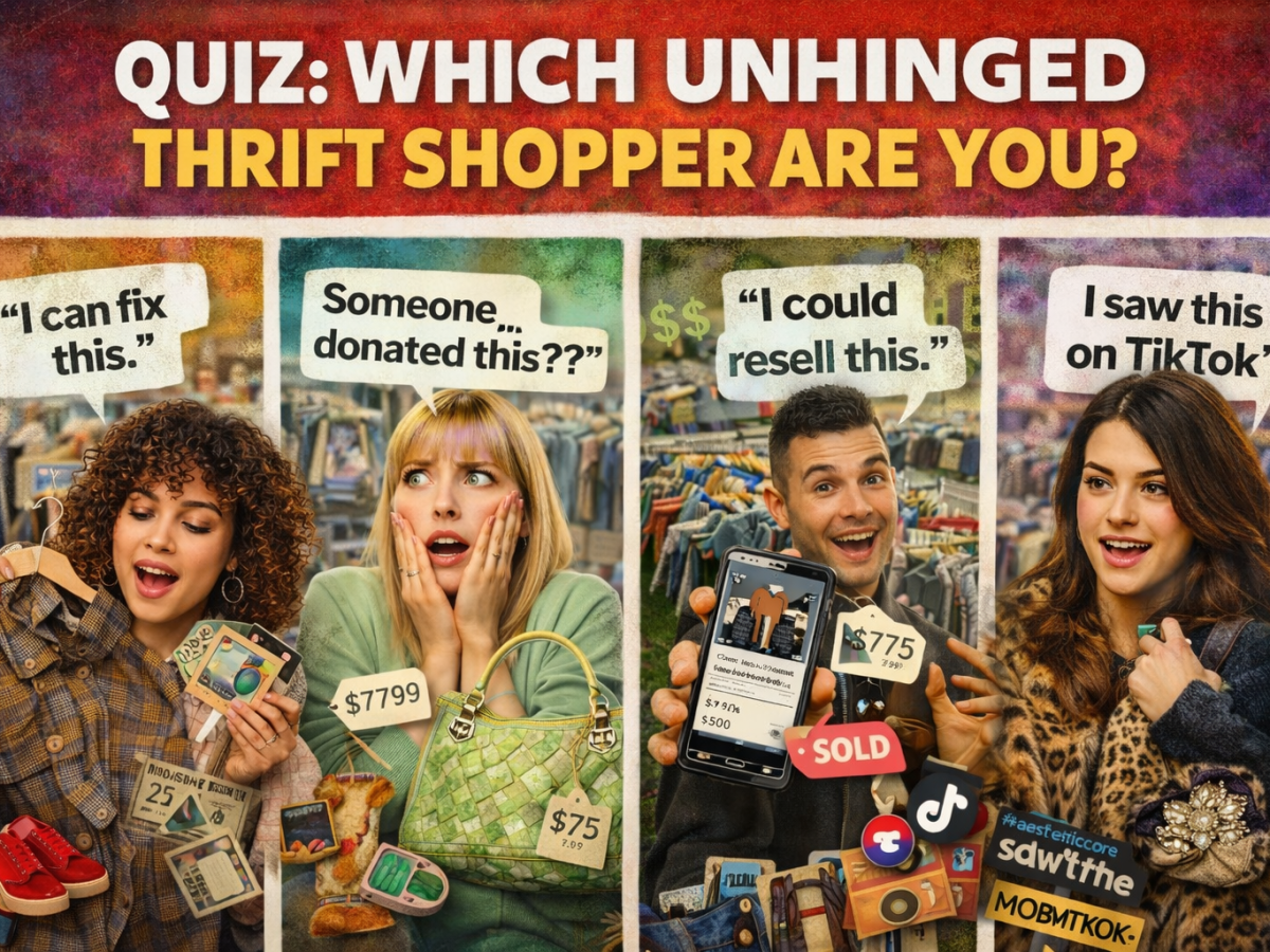 Take this quiz to find out which chaotic thrift shopper energy you&nbsp;radiate.