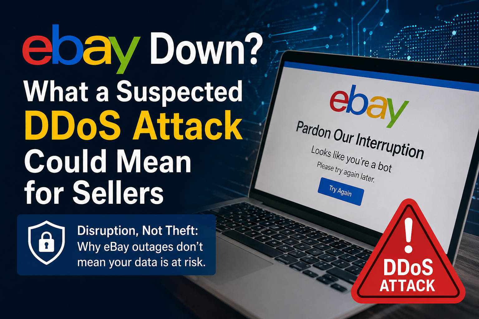 Is eBay Down? What a Suspected DDoS Attack Could Mean for Sellers